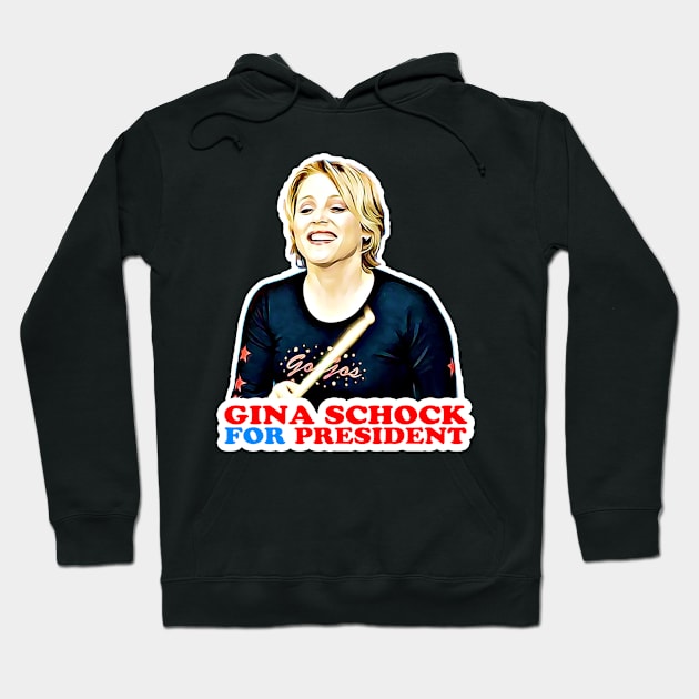 Gina Schock for President! Hoodie by RetroZest